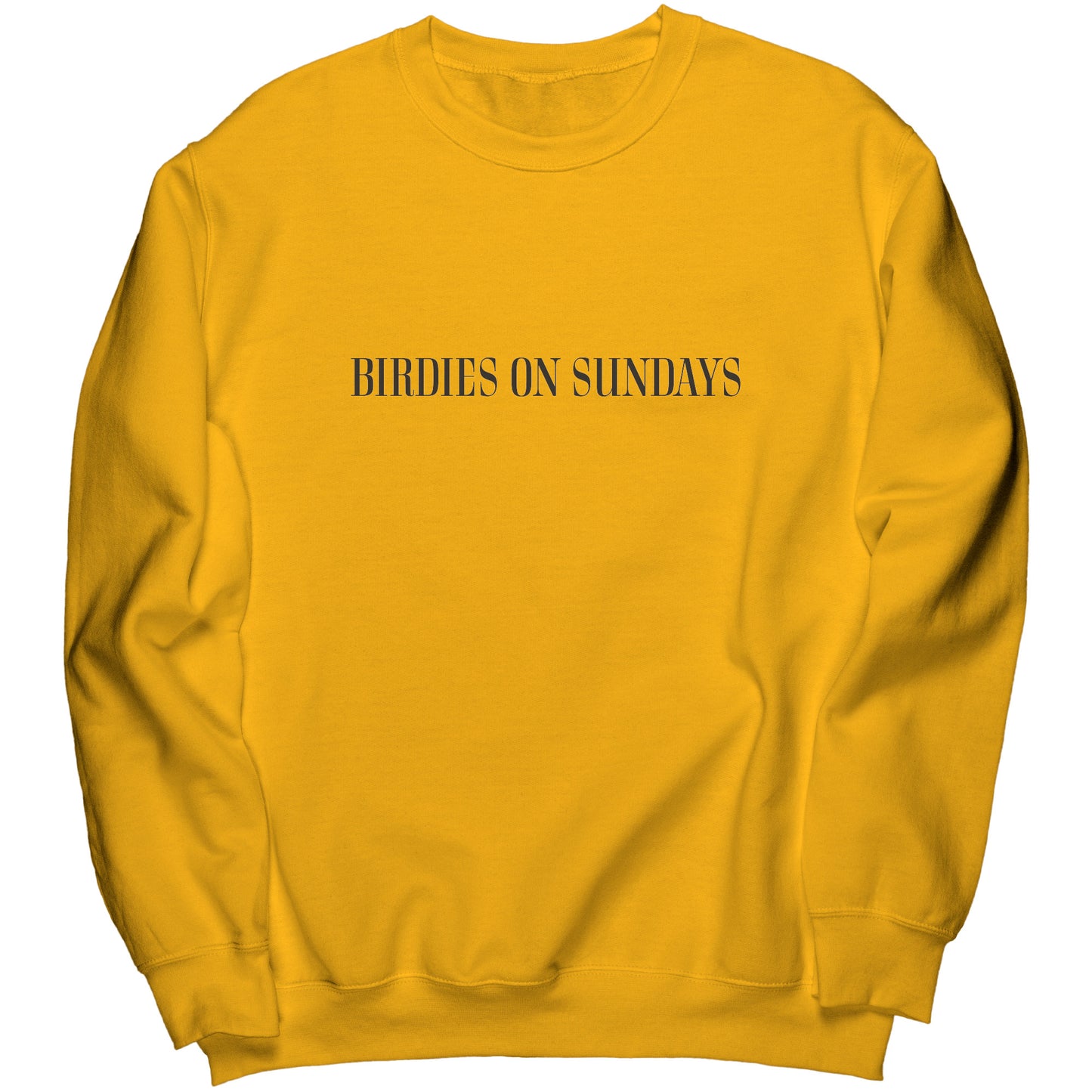 "Birdies on Sundays" Sweatshirt